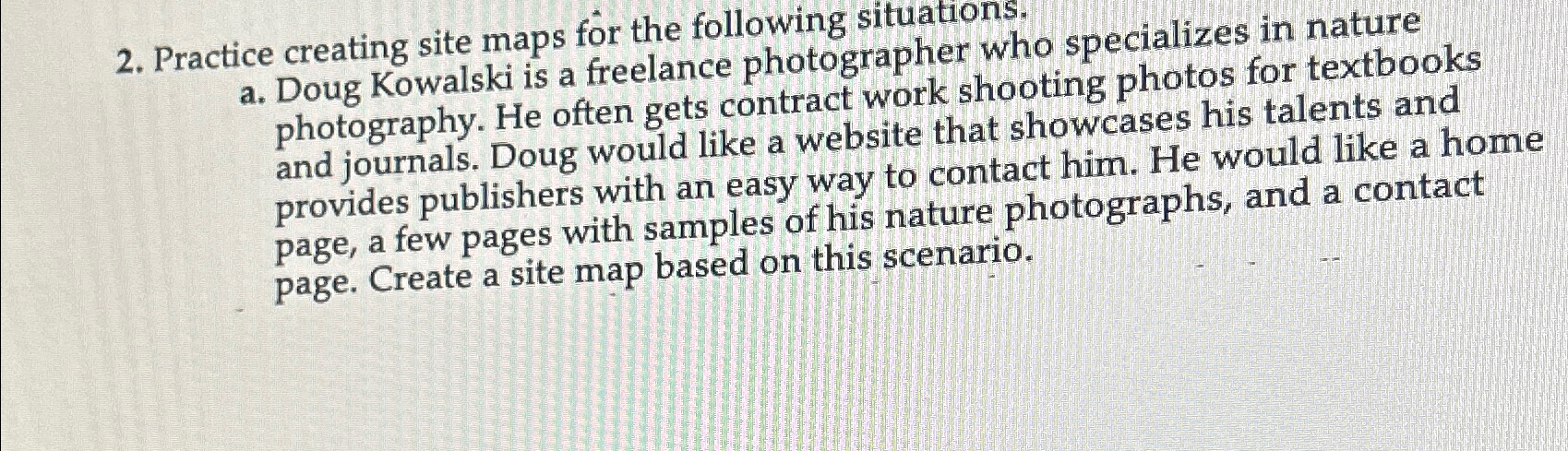  Practice creating site maps for the following situations. a. Doug Kowalski