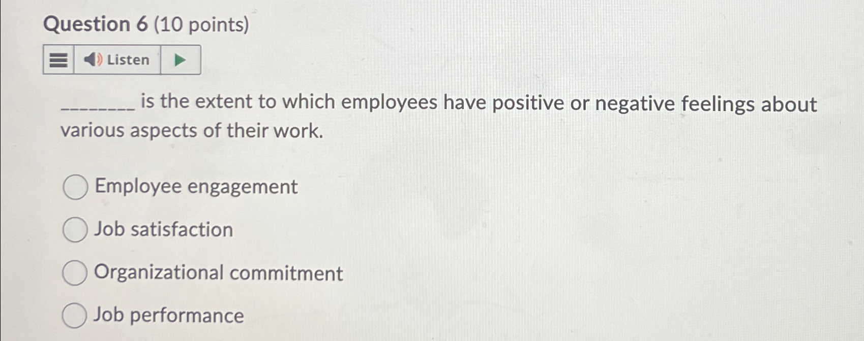  Question 6(10 points) is the extent to which employees have positive