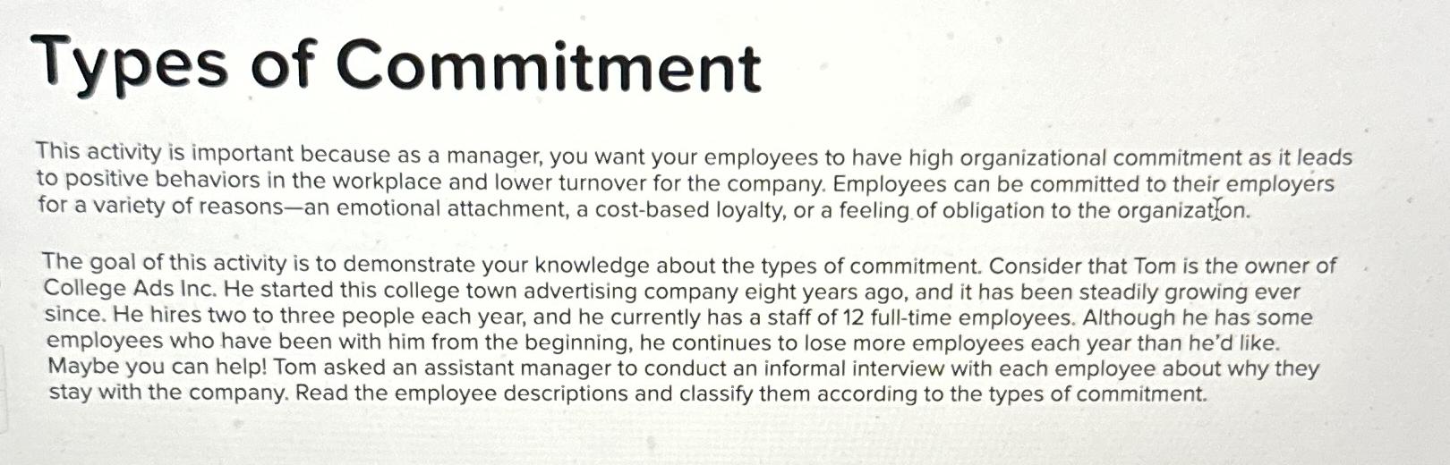  Types of Commitment This activity is important because as a manager,