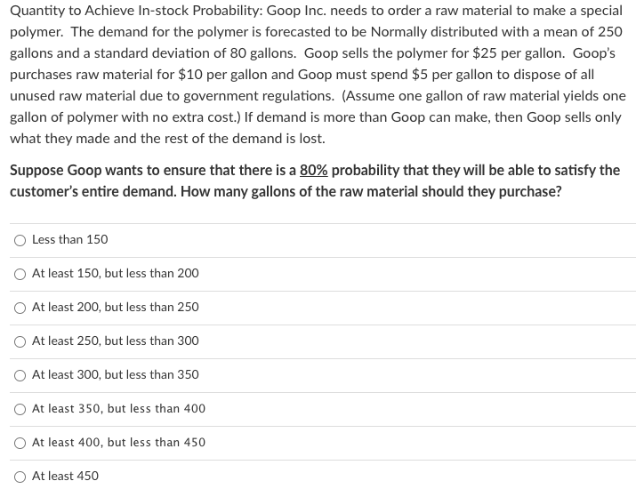 Quantity to Achieve In-stock Probability: Goop Inc. needs to order a