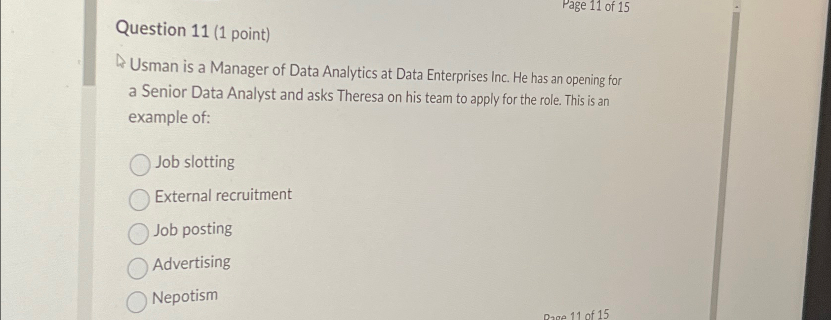  Question 11(1 point) Usman is a Manager of Data Analytics at