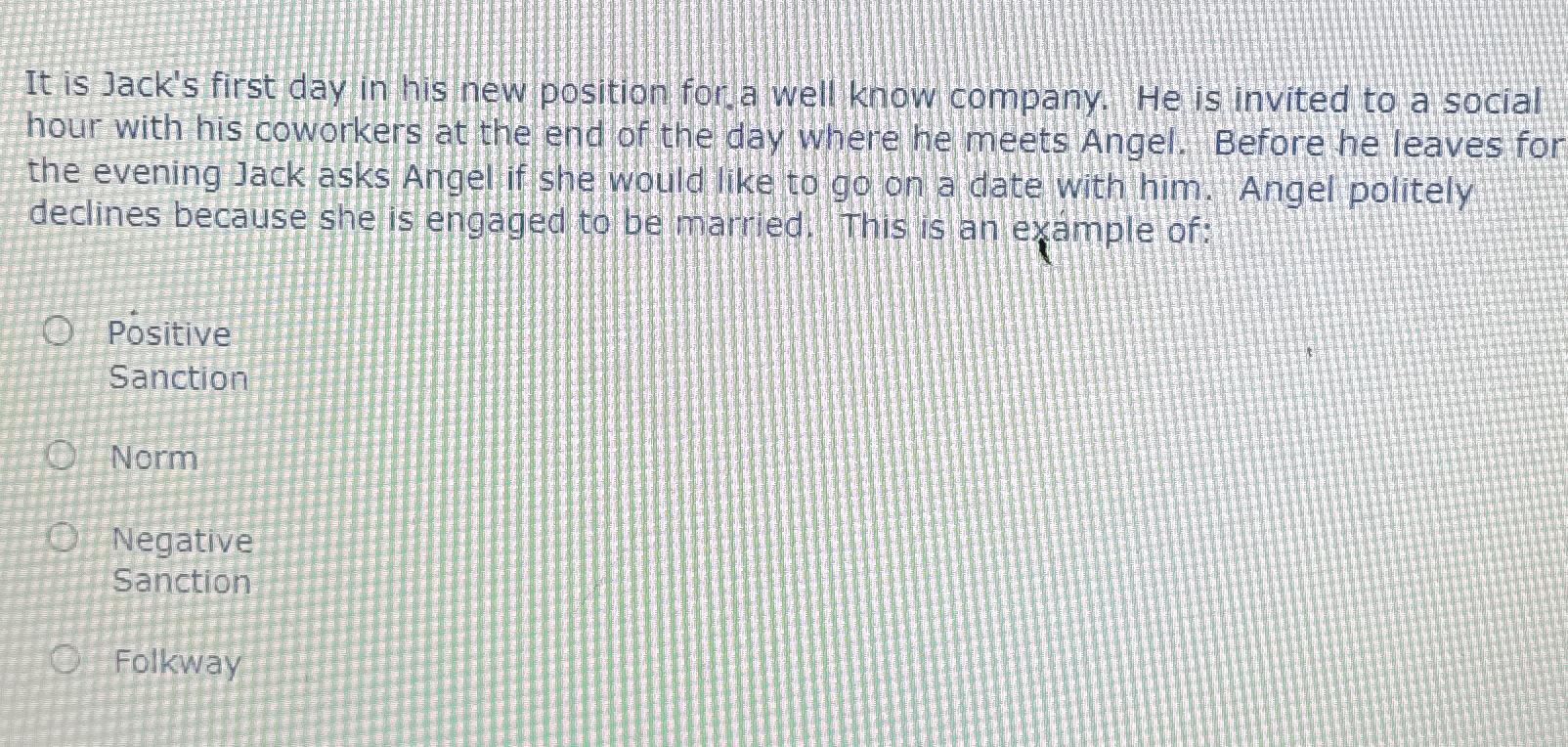  It is Jack's first day in his new position for. a