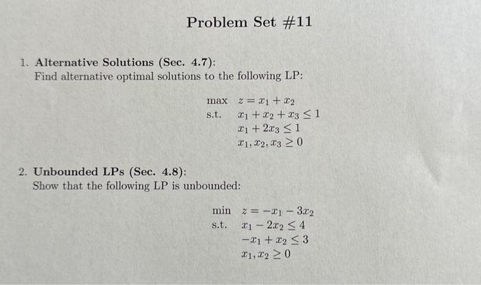  1. Alternative Solutions (Sec. 4.7): Find alternative optimal solutions to the