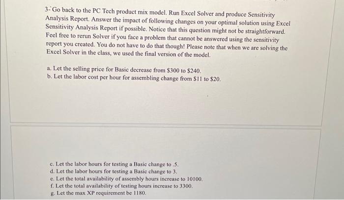  3- Go back to the PC Tech product mix model. Run