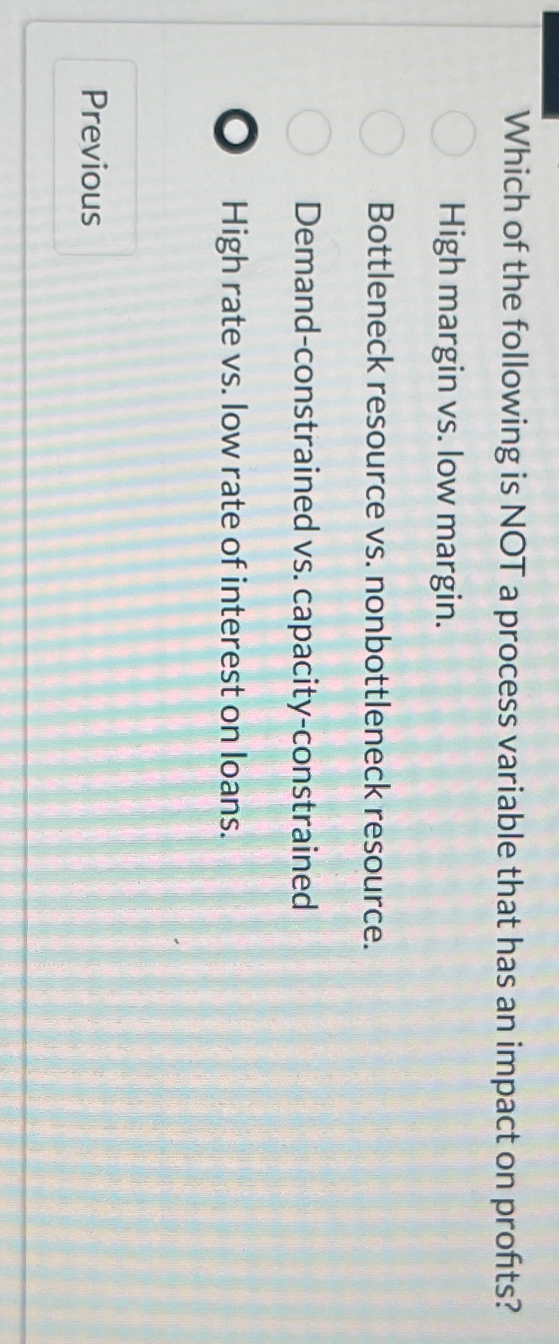  Which of the following is NOT a process variable that has