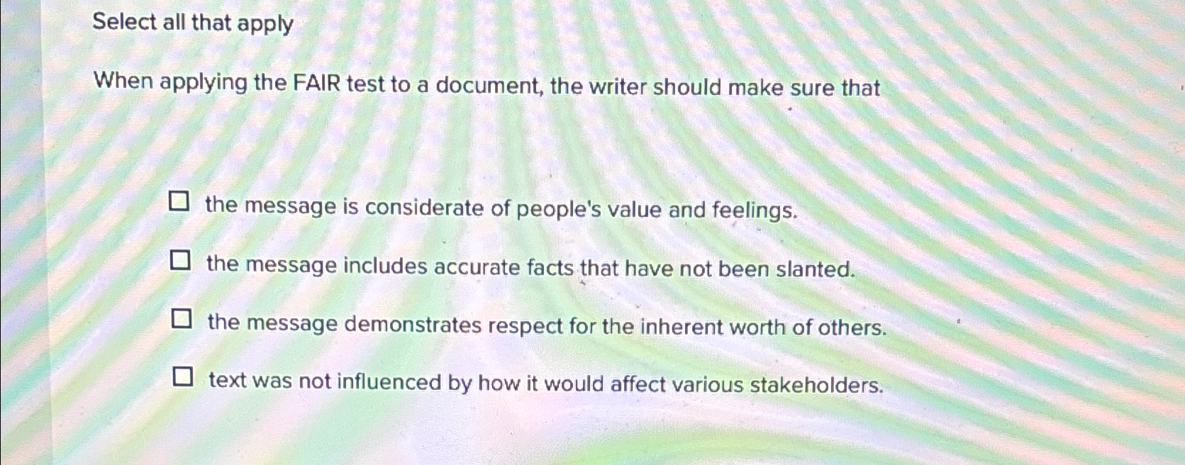  Select all that apply When applying the FAIR test to a