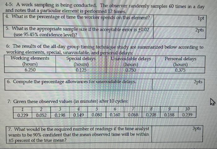 4-5: A work sampling is being conducted. The observer randomly samples