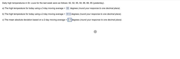 Need help previous "expert" got the wrong answer Daily high temperatures in