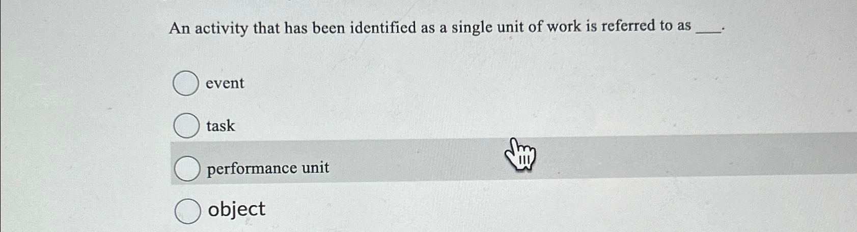  An activity that has been identified as a single unit of