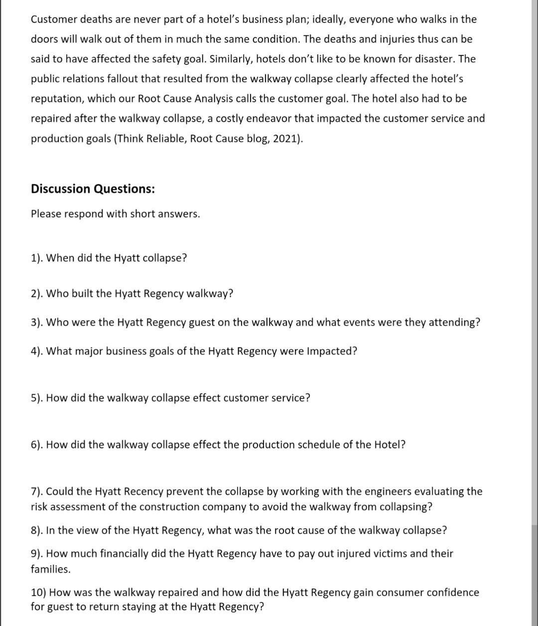 the Hotel? 7). Could the Hyatt Recency prevent the collapse by working