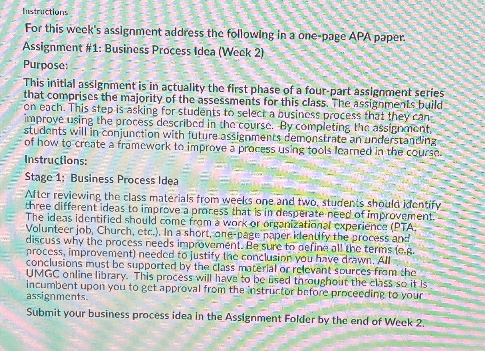  Instructions For this week's assignment address the following in a one-page