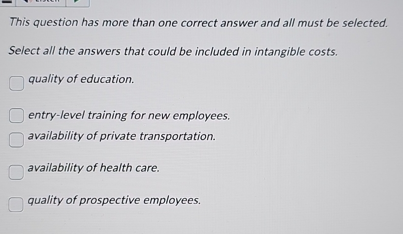  This question has more than one correct answer and all must