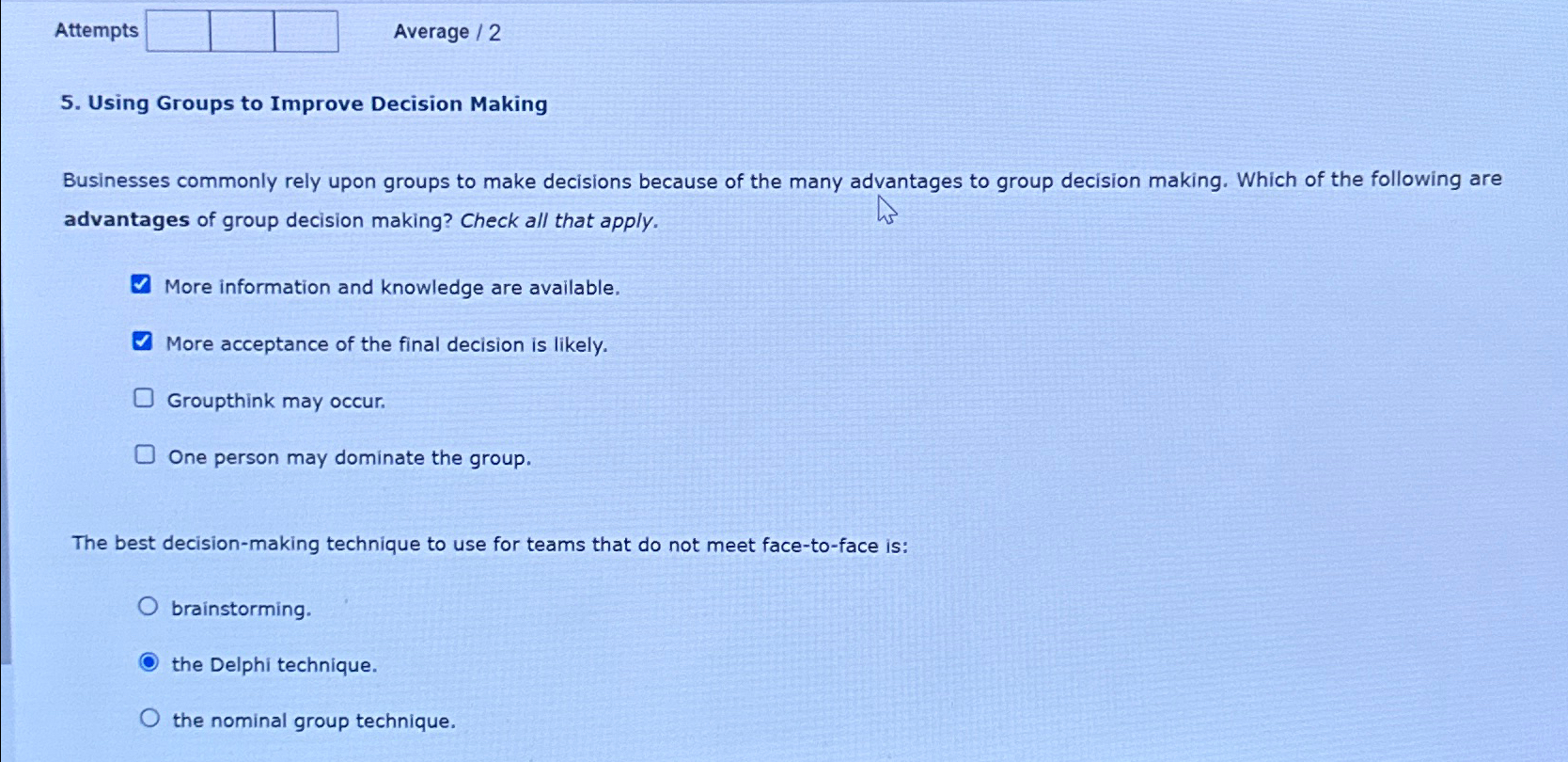  Attempts Average ?2 5. Using Groups to Improve Decision Making Businesses
