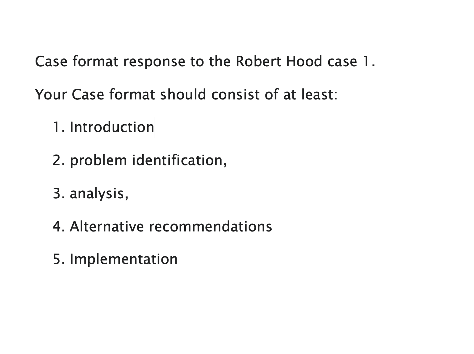  Case format response to the Robert Hood case 1. Your Case