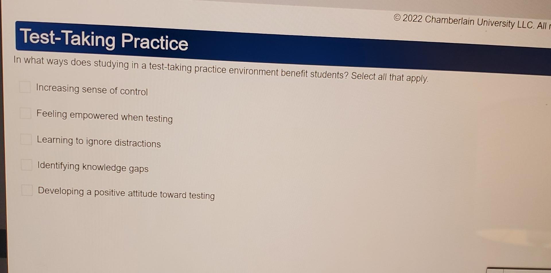  C 2022 Chamberlain University LLC. All Test-Taking Practice In what ways
