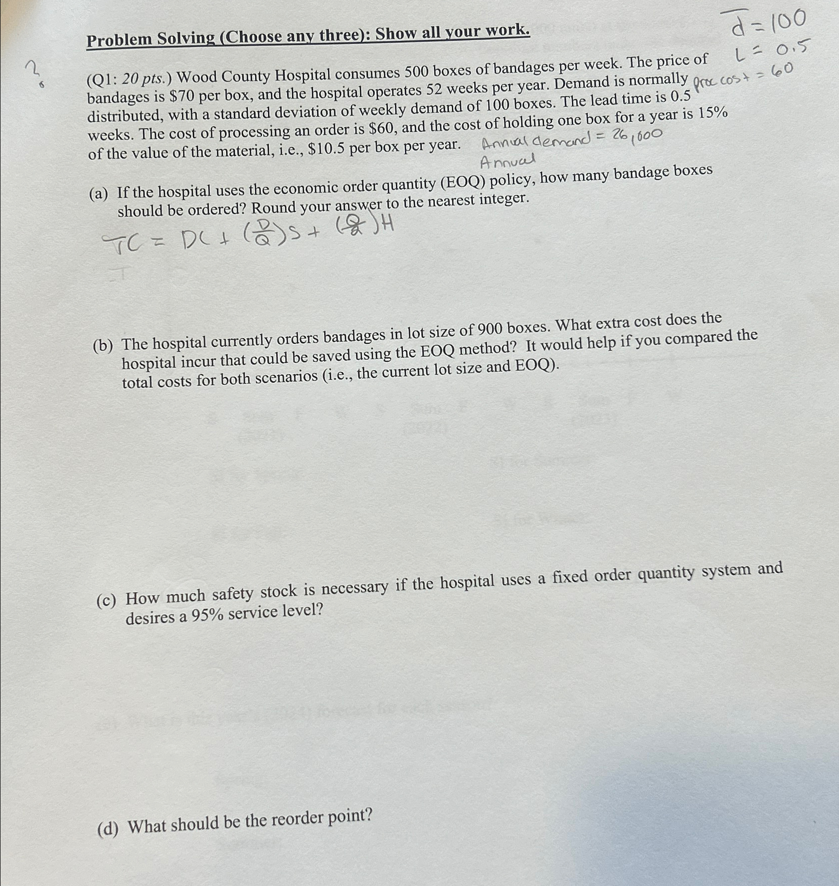  Problem Solving (Choose any three): Show all your work. ?bar(d)=100 =0.5
