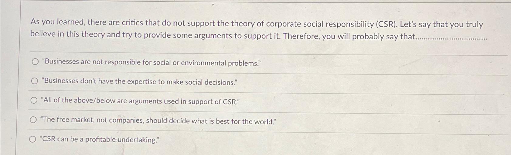  As you learned, there are critics that do not support the