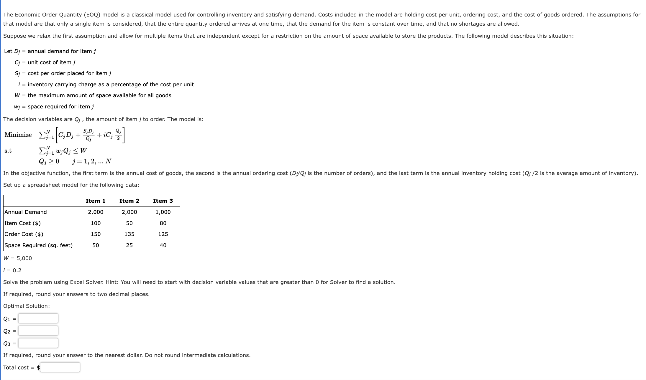  Let Dj= annual demand for item j Cj= unit cost of