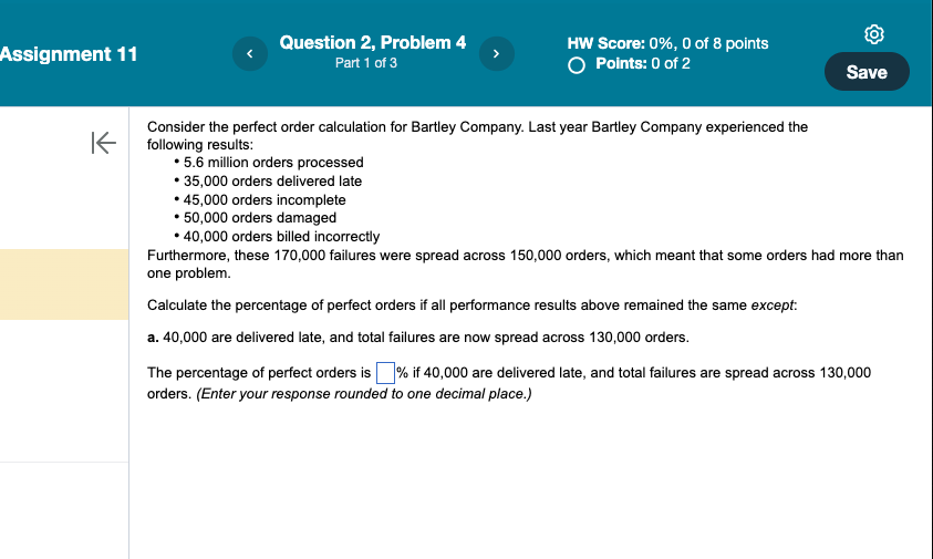 PLEASE HELP ASAP Consider the perfect order calculation for Bartley Company. Last