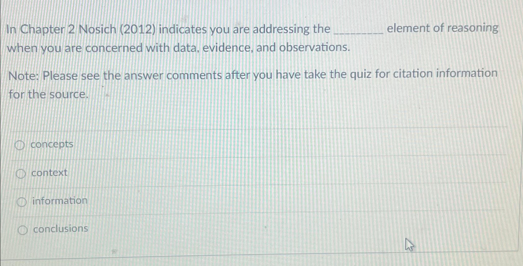  In Chapter 2 Nosich (2012) indicates you are addressing the element