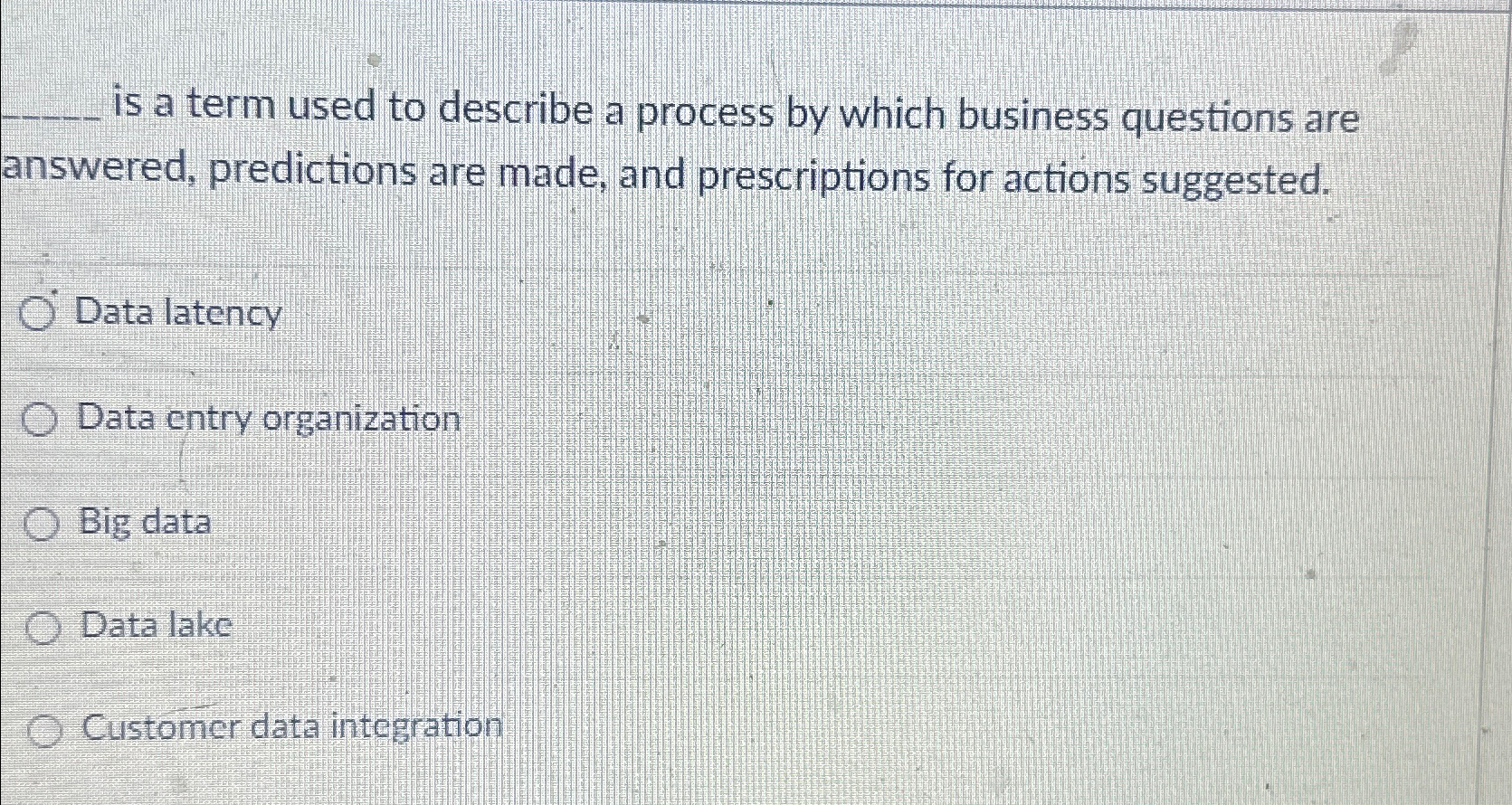  is a term used to describe a process by which business