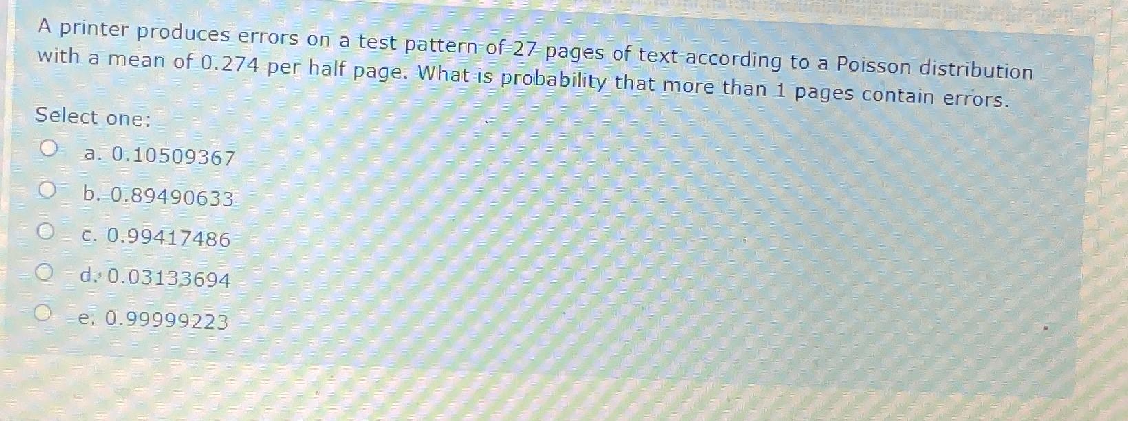  A printer produces errors on a test pattern of 27 pages