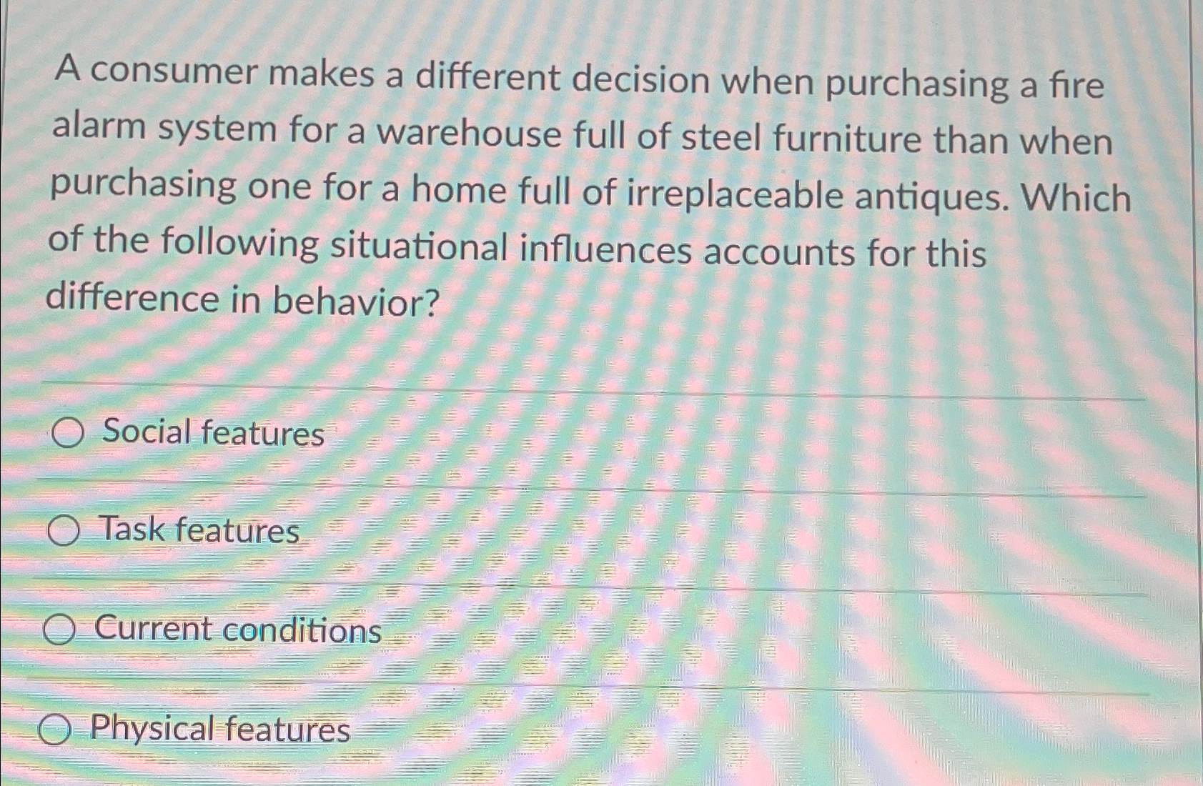  A consumer makes a different decision when purchasing a fire alarm