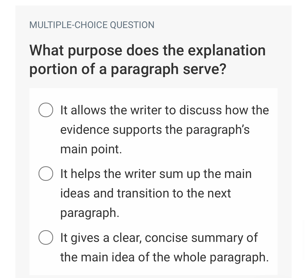  MULTIPLE-CHOICE QUESTION What purpose does the explanation portion of a paragraph