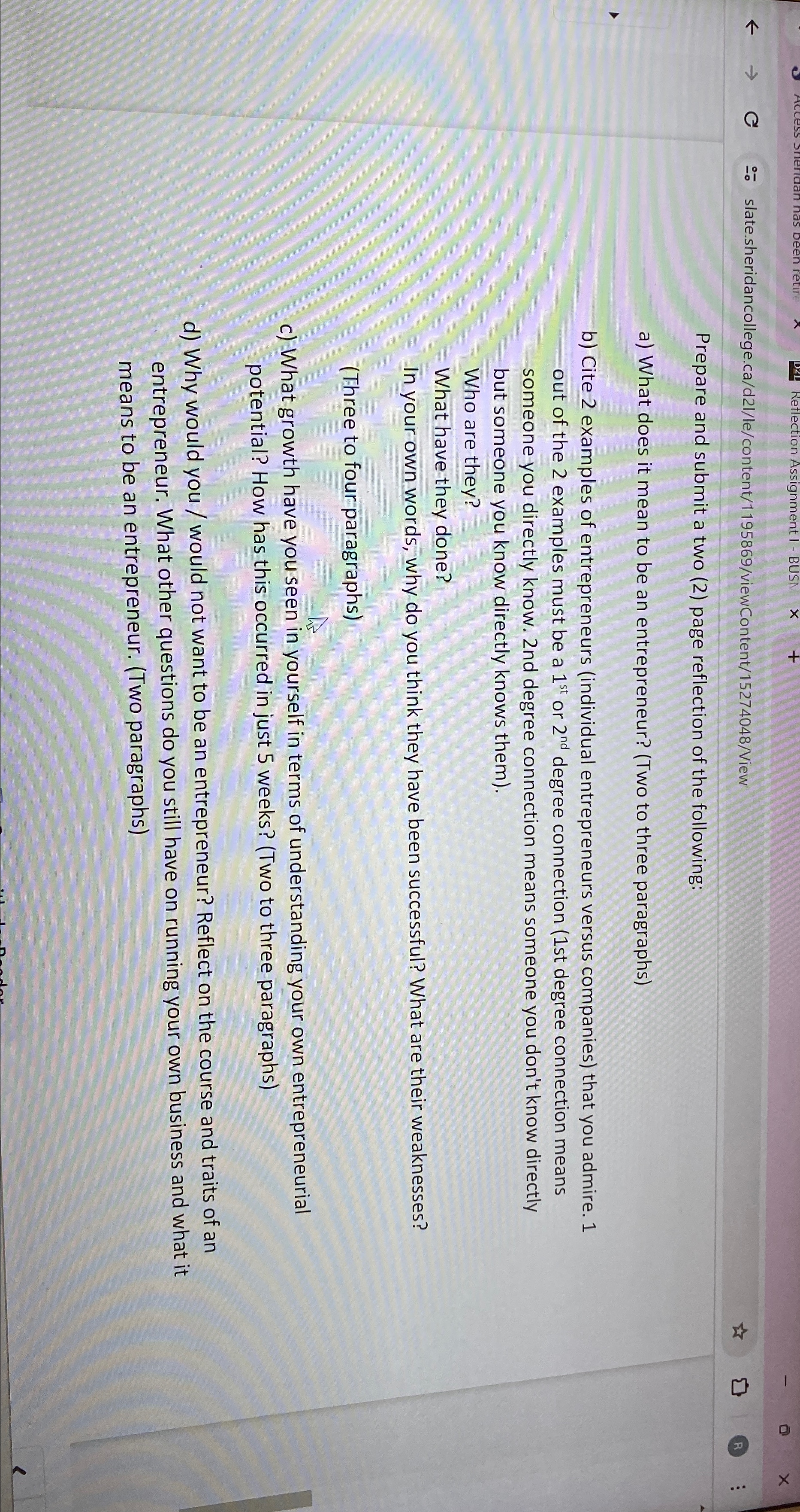  Prepare and submit a two (2) page reflection of the following: