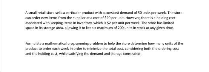 solve this problem using excel solver A small retail store sells a