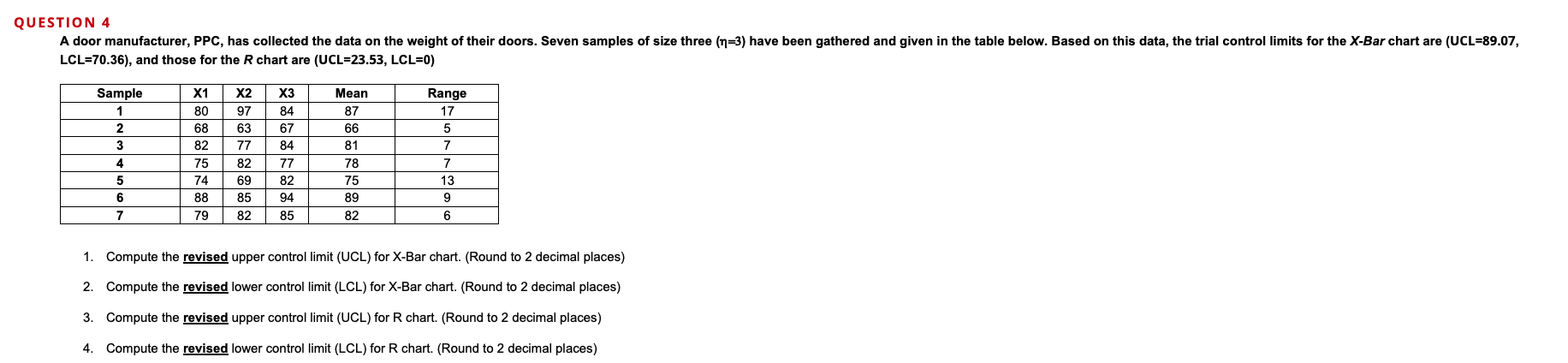 Preferably in Excel or just write formula down LCL=70.36), and those for