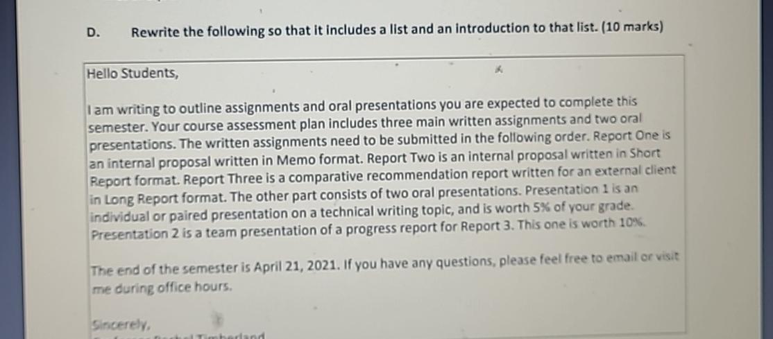  D. Rewrite the following so that it includes a list and