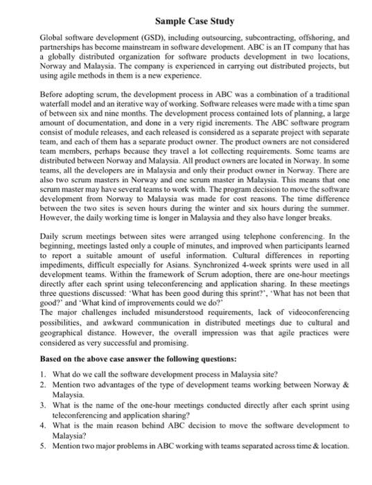  Sample Case Study Global software development (GSD), including outsourcing, subcontracting, offshoring,