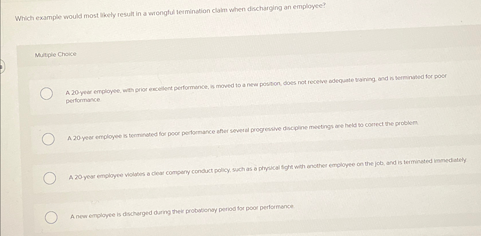  Which example would most likely result in a wrongful termination claim