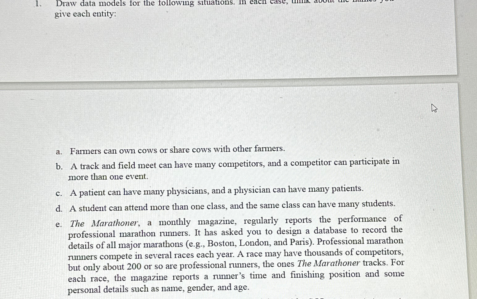  Draw data models for the following situations. in eacn case, give
