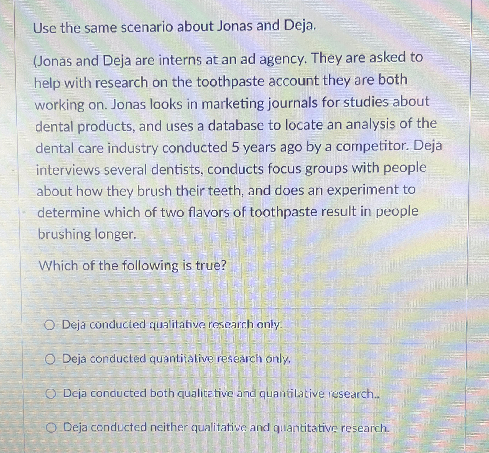  Use the same scenario about Jonas and Deja. (Jonas and Deja