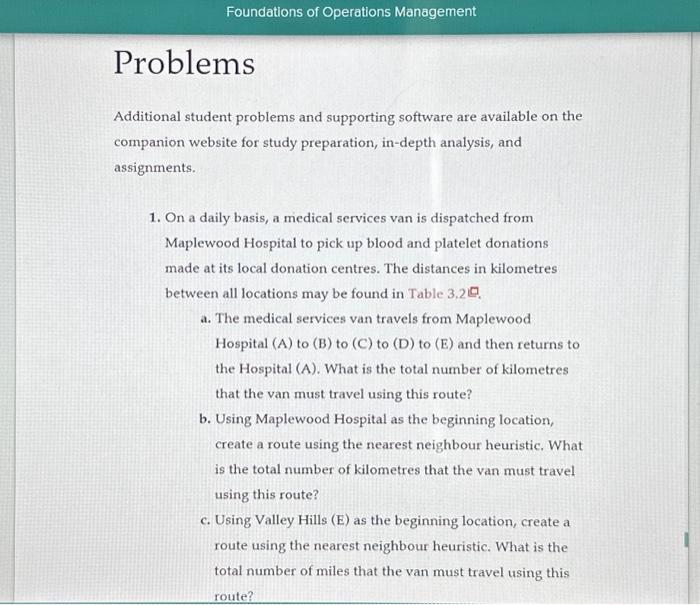  Complete 2 & 3 Please! a. Propose an efficient route by