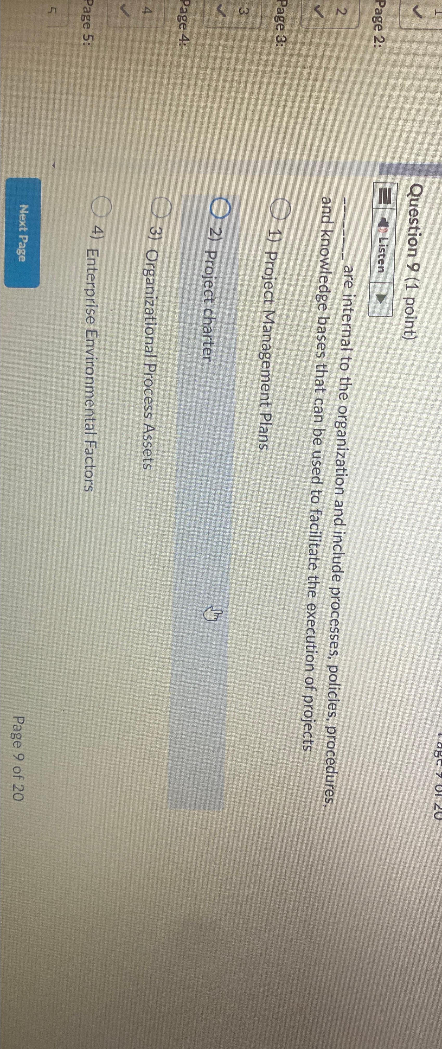  Question 9(1 point) Listen are internal to the organization and include