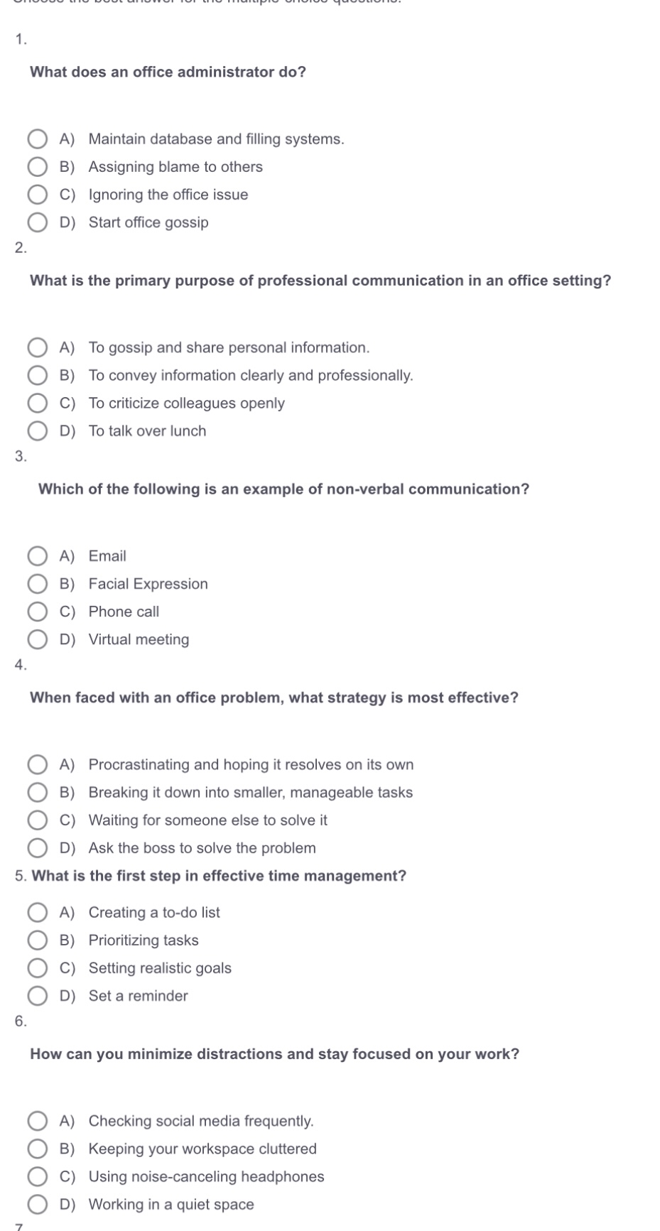  What does an office administrator do? A) Maintain database and filling