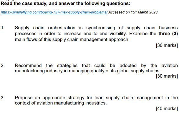 SUPPLY CHAIN MANAGEMENT https://simpleflying.com/boeing-737-max-supply-chain-problems/ Read the case study, and answer the following