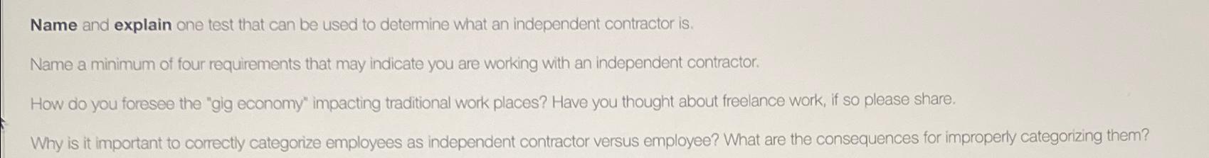  Name and explain one test that can be used to determine