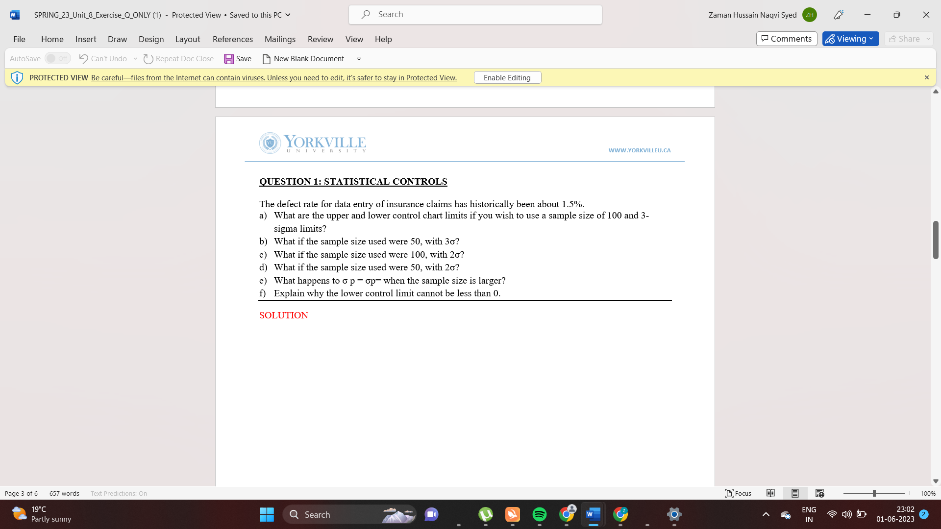  QUESTION 1: STATISTICAL CONTROLS The defect rate for data entry of
