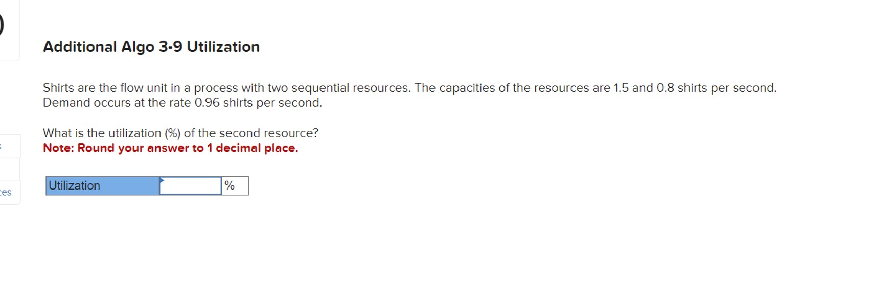  Additional Algo 3-9 Utilization Shirts are the flow unit in a