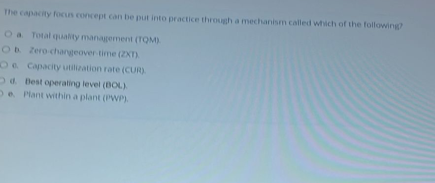  The capacity focus concept can be put into practice through a