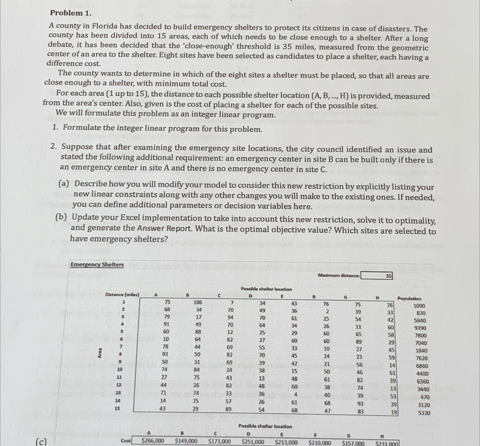  Problem 1. A county in Florida has decided to build emergency