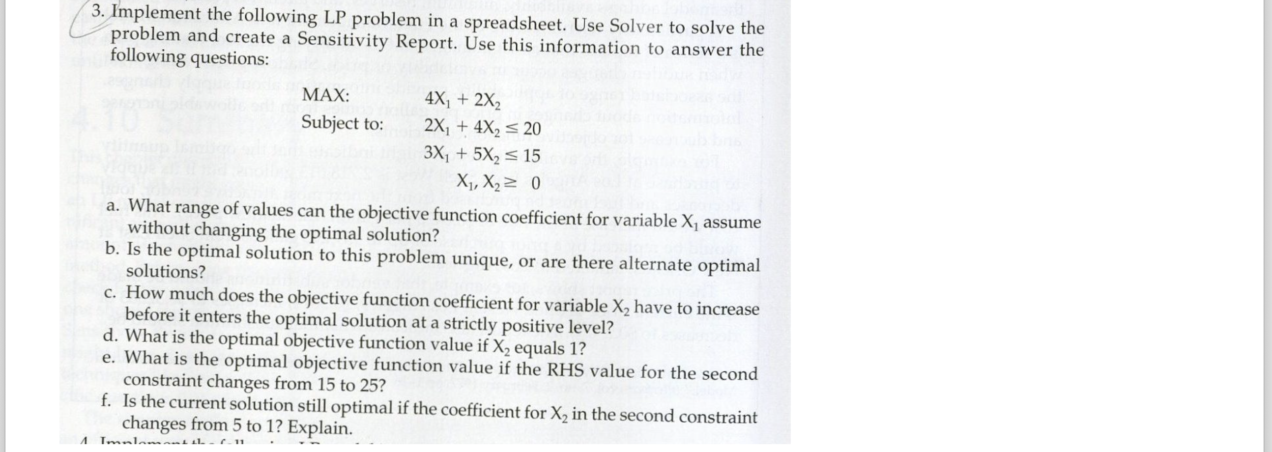  Implement the following LP problem in a spreadsheet. Use Solver to