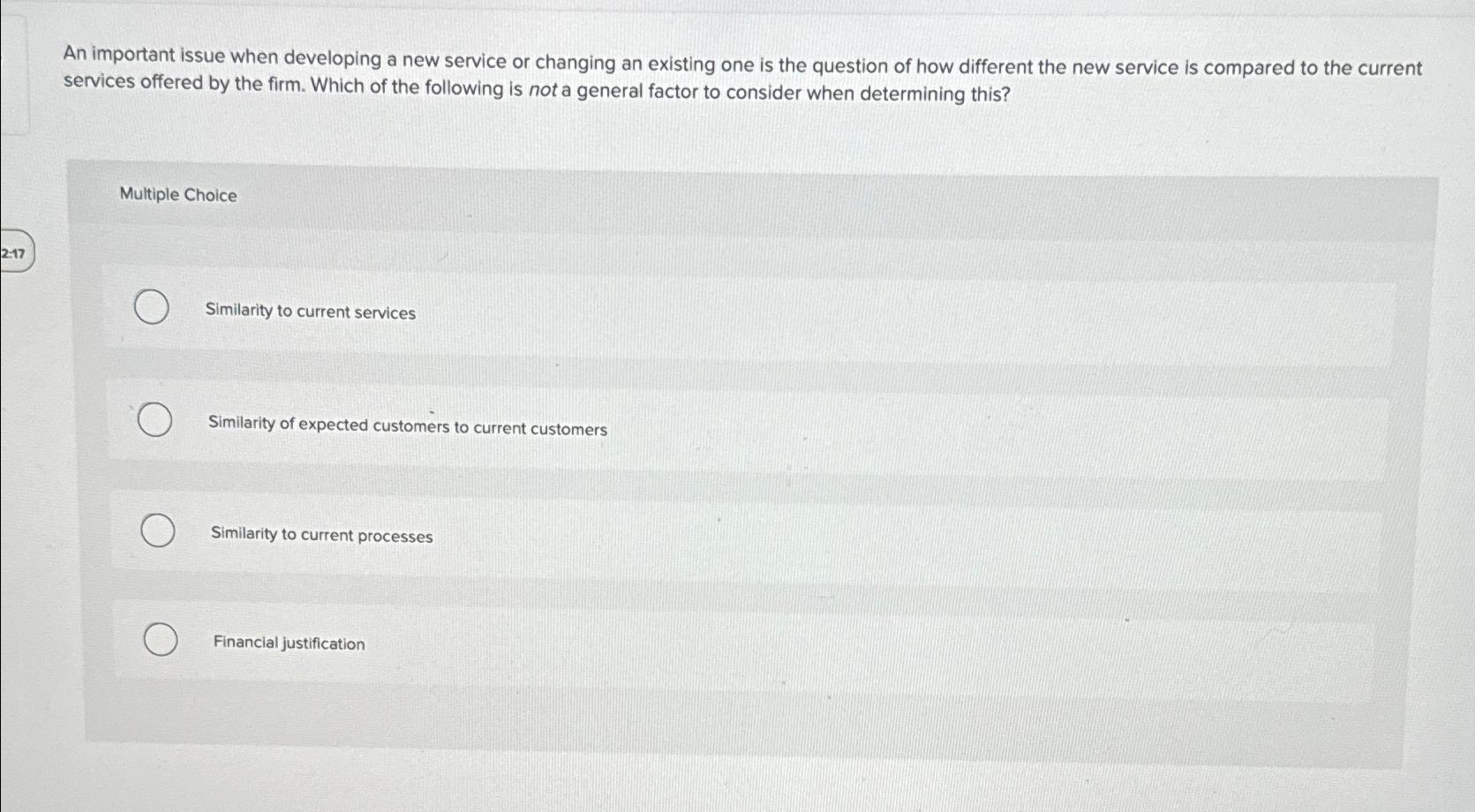  An important issue when developing a new service or changing an