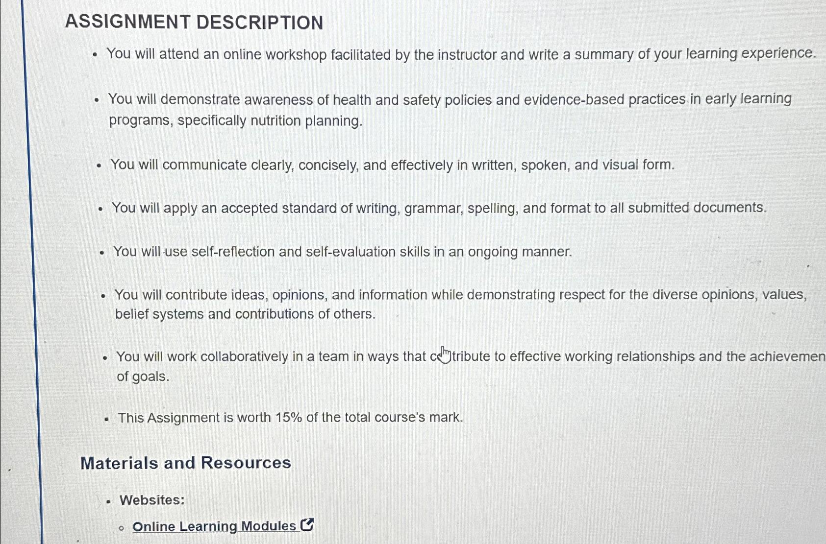  ASSIGNMENT DESCRIPTION You will attend an online workshop facilitated by the