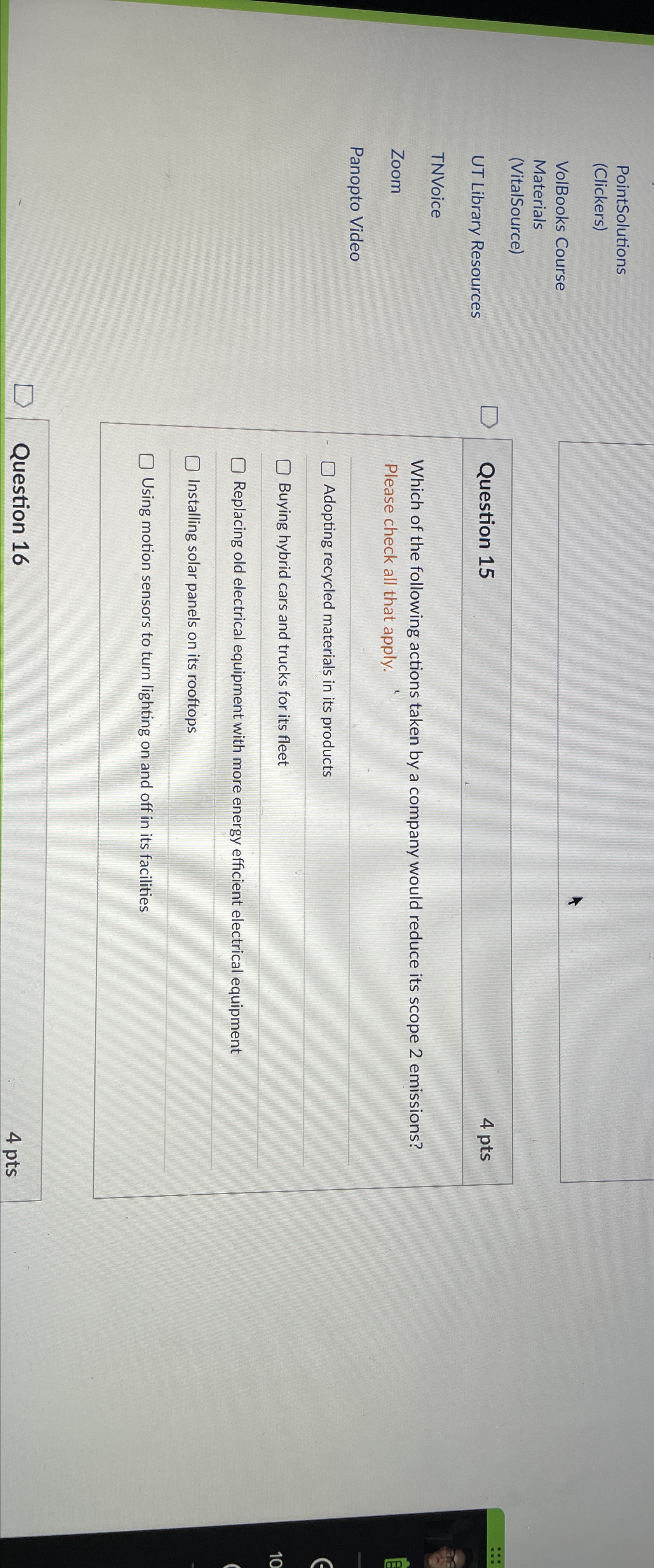  PointSolutions (Clickers) VolBooks Course Materials (VitalSource) UT Library Resources Question 15
