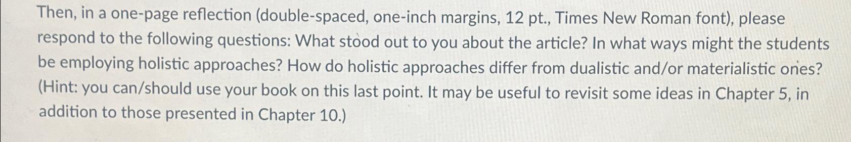  Then, in a one-page reflection (double-spaced, one-inch margins, 12 pt., Times